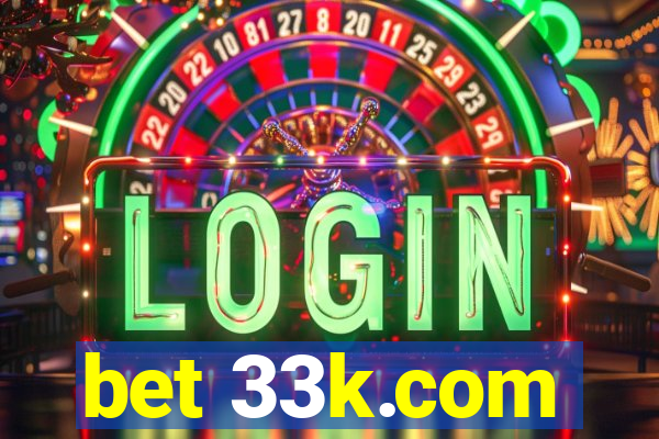 bet 33k.com